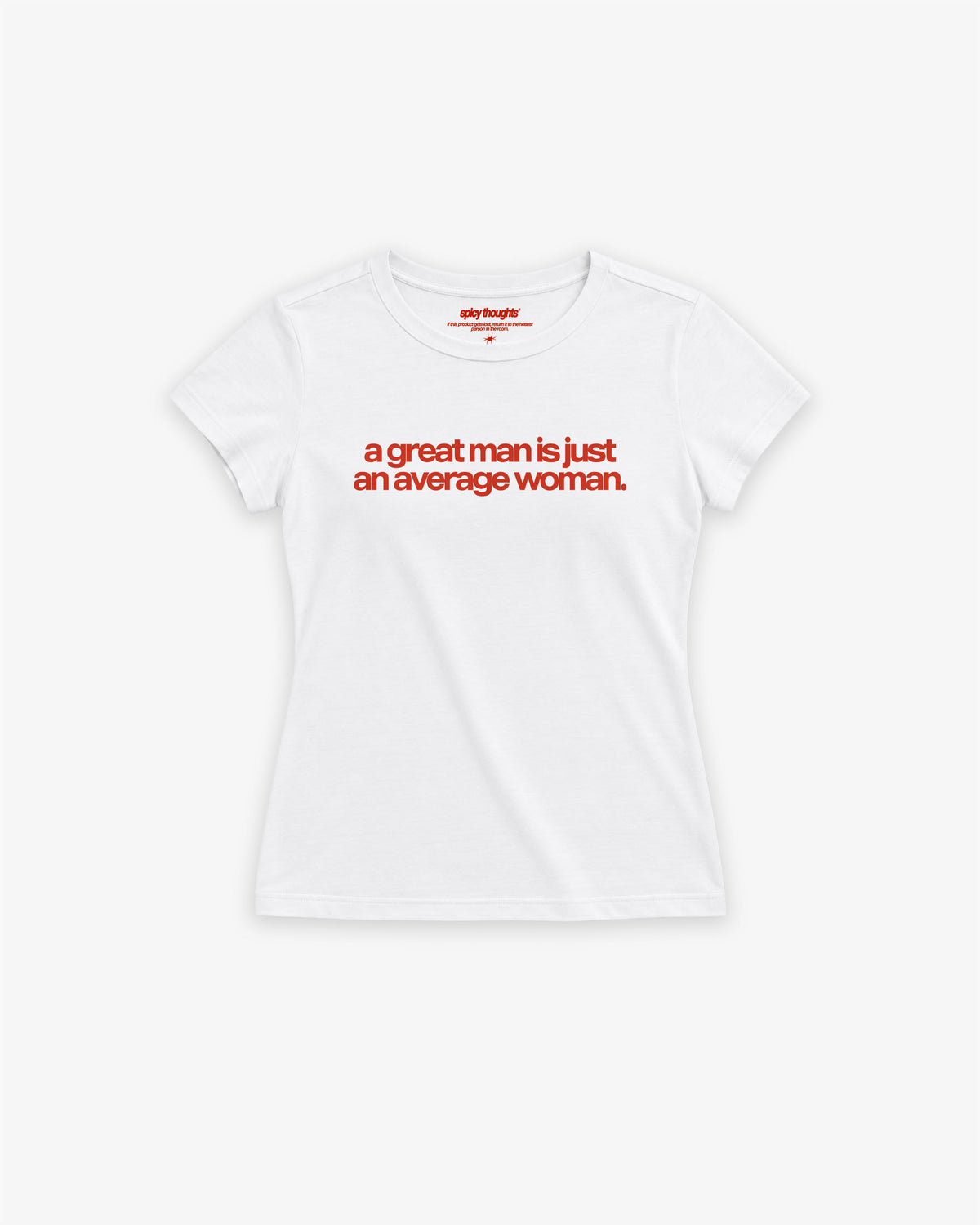 Baby Tee Girls - A Great Man Is Just An Average Woman