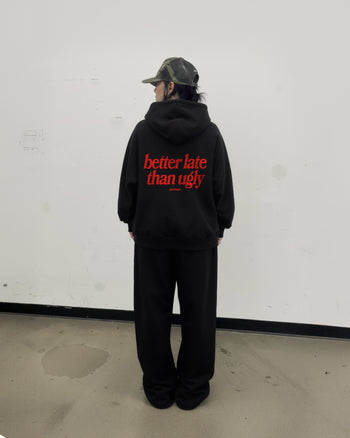 Oversized Hoodie - Better Late Than Ugly