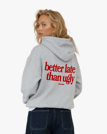 Oversized Hoodie - Better Late Than Ugly