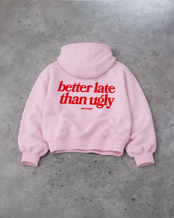 Oversized Hoodie - Better Late Than Ugly