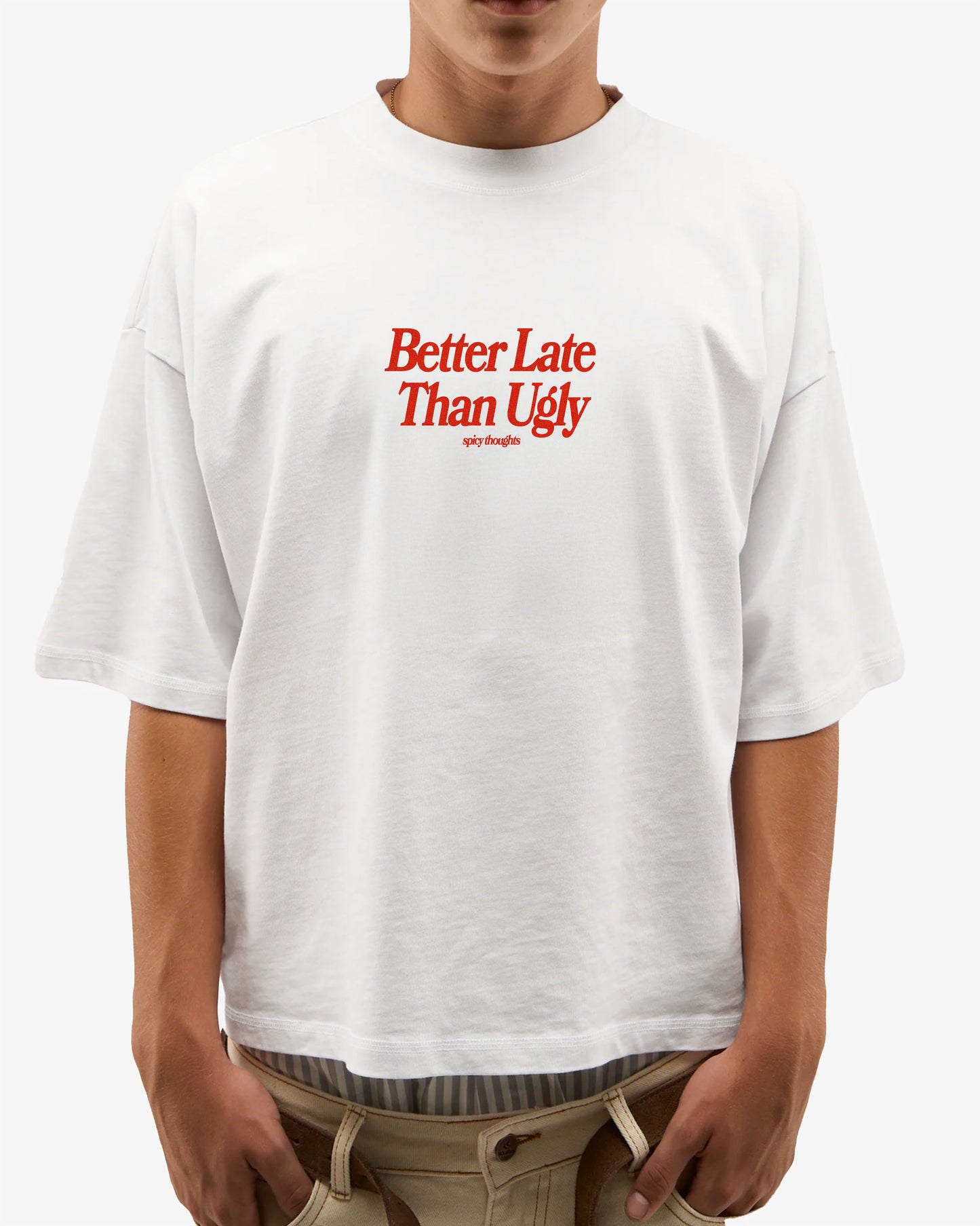 Heavy Oversized Tee White - Better Late Than Ugly