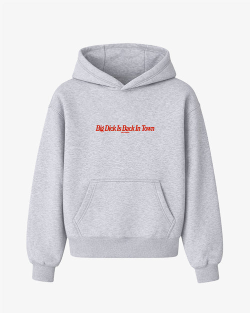 Oversized Hoodie - Big Dick Is Back In Town
