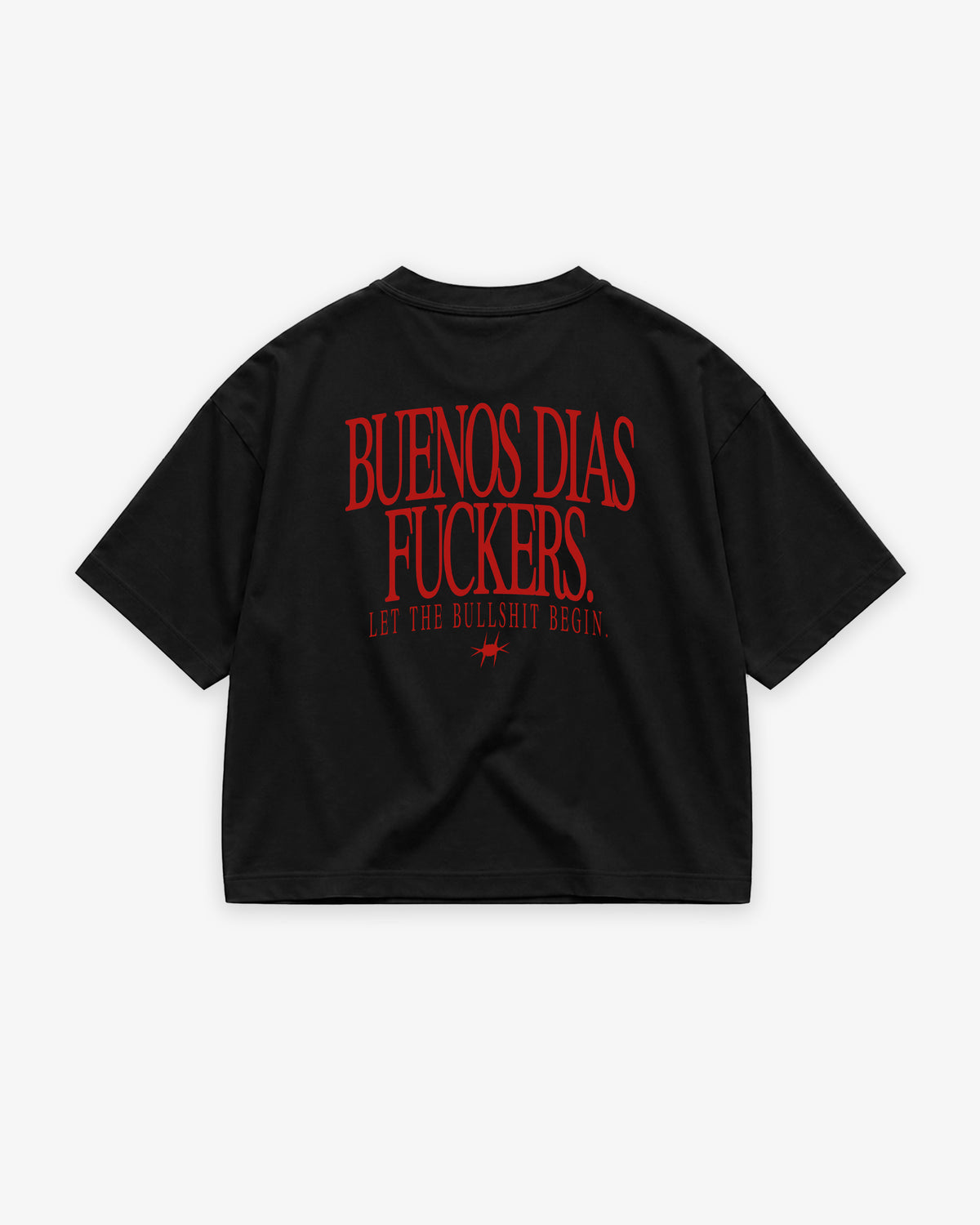 Boxy Tee Girls - Buenos Días Fuckers