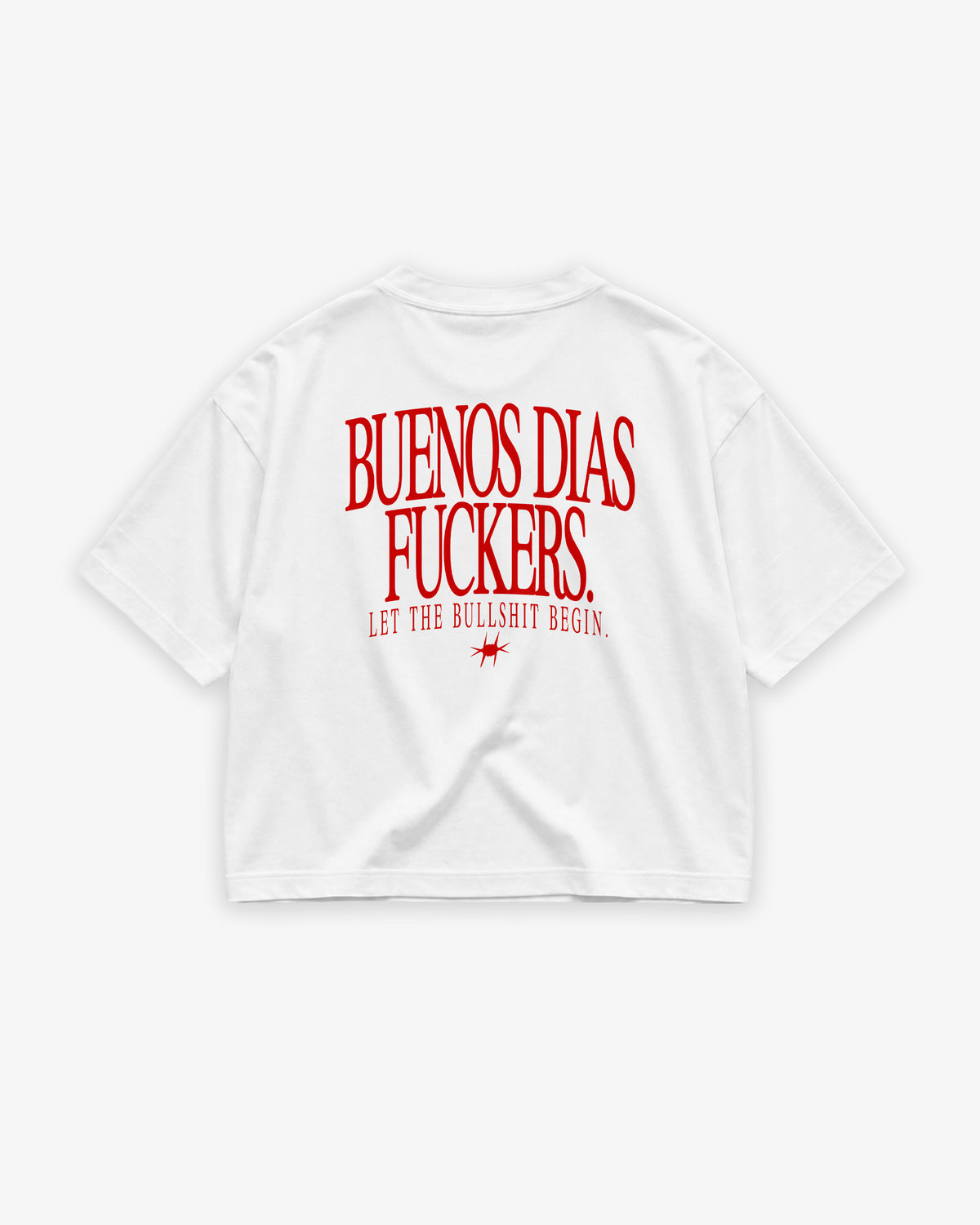 Boxy Tee Girls - Buenos Días Fuckers