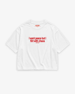 Boxy Tee Girls - I Want Peace But I Flirt With Chaos