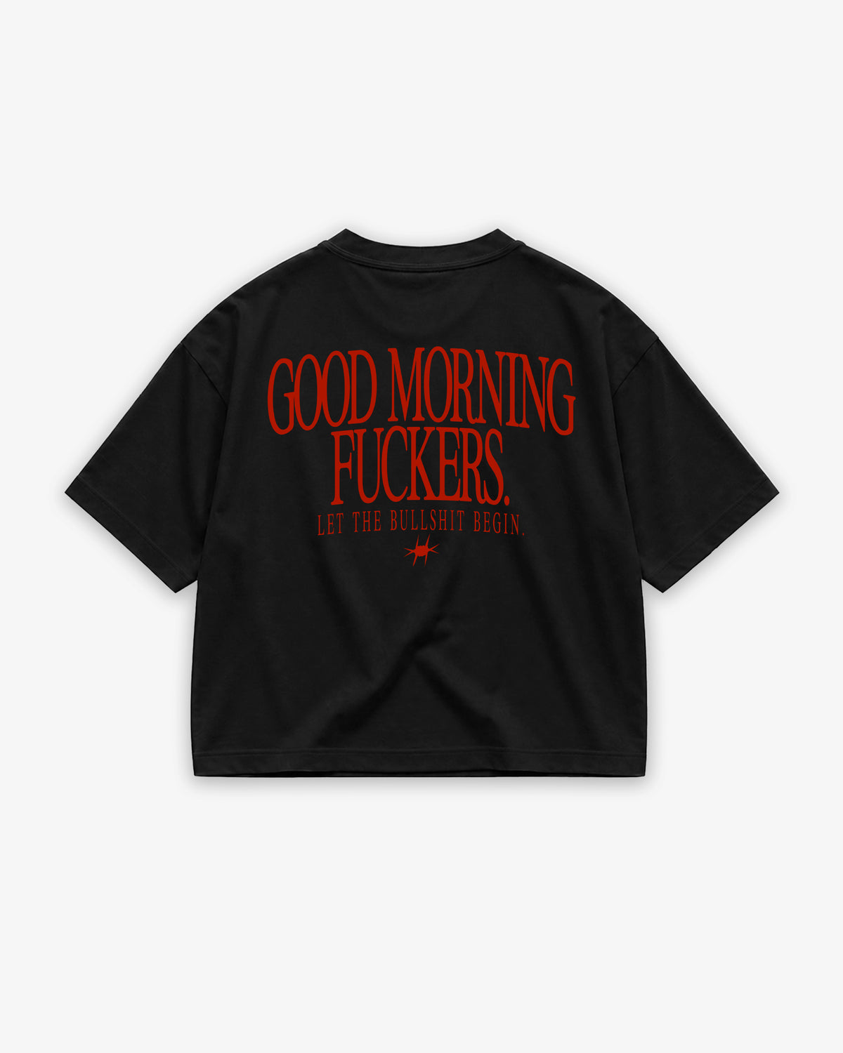 Boxy Tee Girls - Good Morning Fuckers