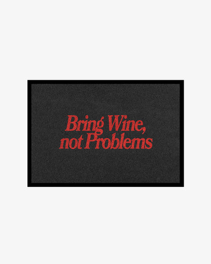 Doormat – Bring Wine, Not Problems