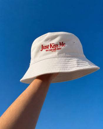 Bucket Hat - Just Kiss Me