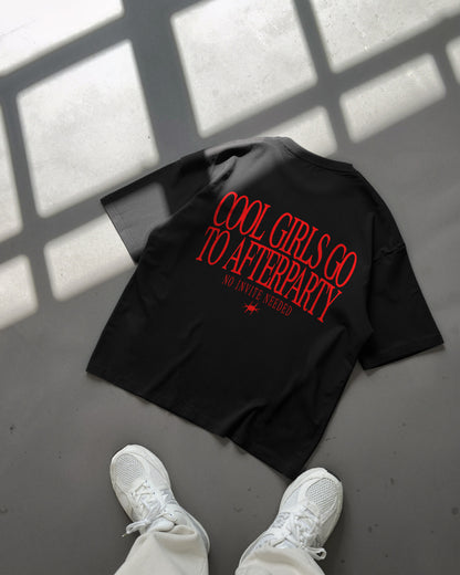 Heavy Oversized Tee - Cool Girls Go to Afterparty