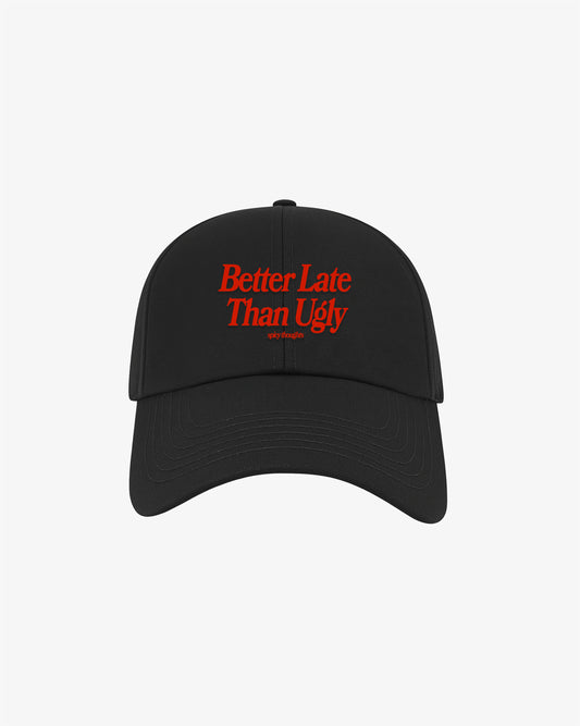 Dad Cap - Better Late Than Ugly