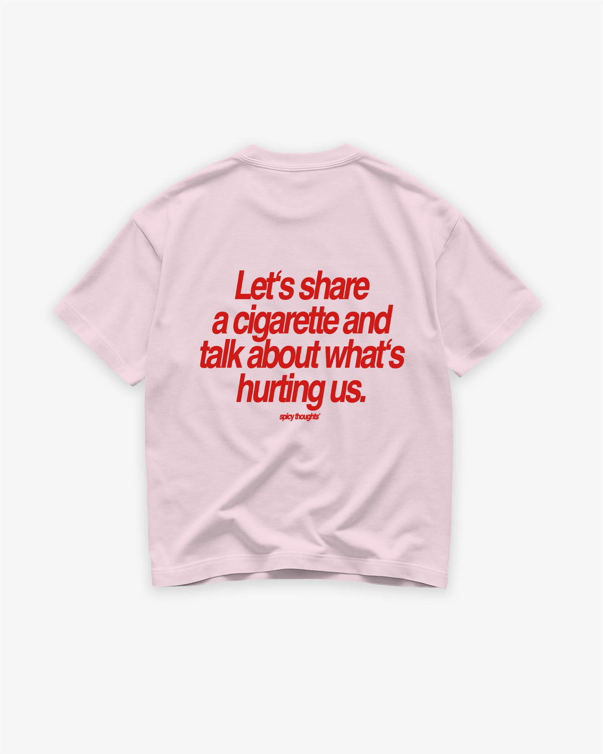 Heavy Oversized Tee - Let’s Share a Cigarette