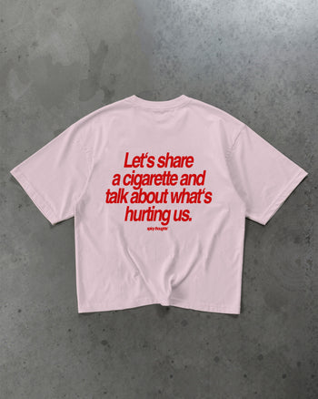 Heavy Oversized Tee - Let’s Share a Cigarette