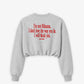 Cropped Crewneck Girls - I Will Block You