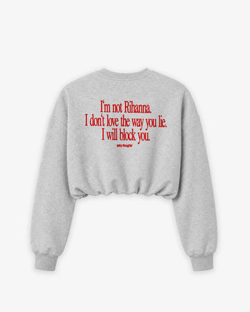 Cropped Crewneck Girls - I Will Block You