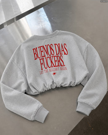 Cropped Crewneck Girls - Buenos Dias Fuckers