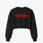 Cropped Crewneck Girls - Can you see the fuck you in my smile