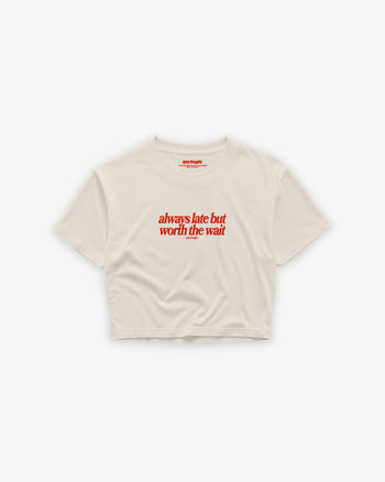 Cropped Tee - Always Late Frontprint