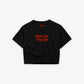 Cropped Tee - Better Late Than Ugly