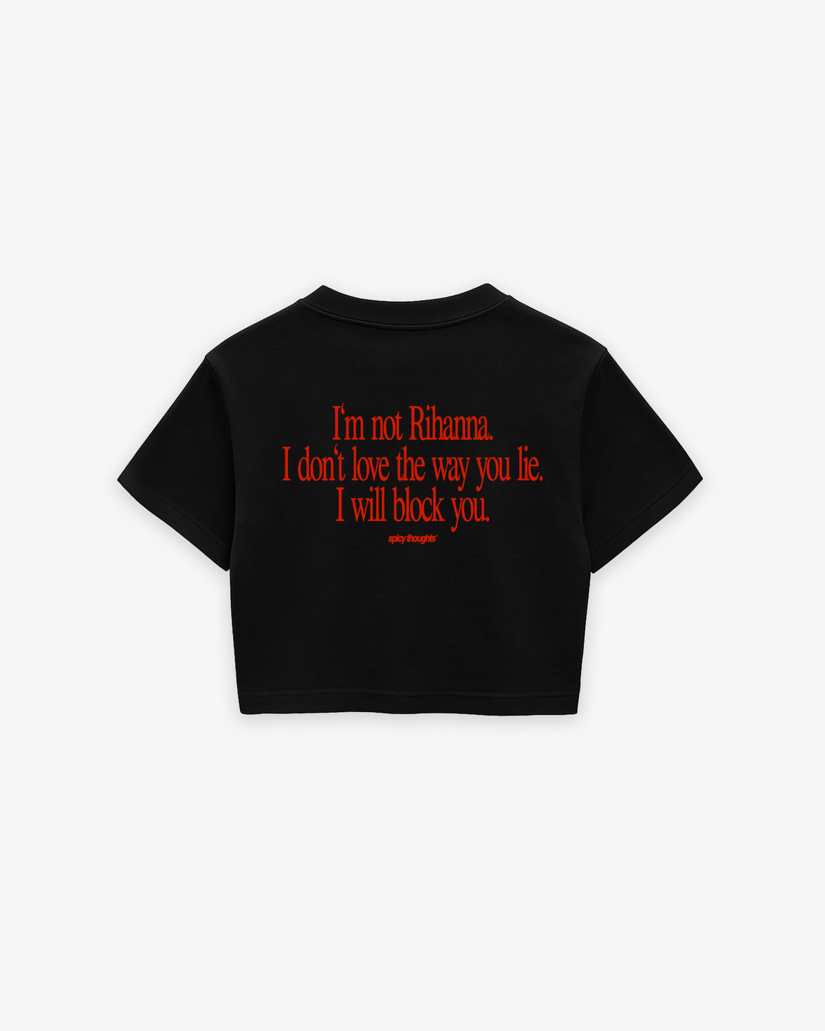 Cropped Tee - I Will Block You