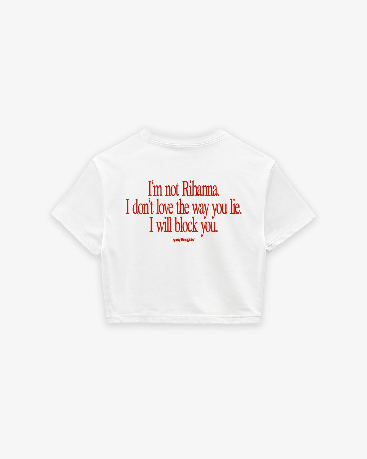 Cropped Tee - I Will Block You