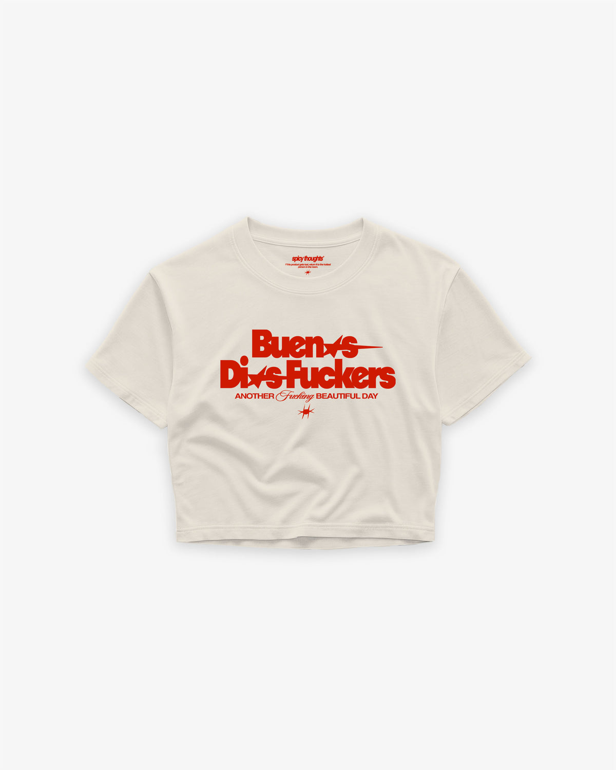 Cropped Tee - Buenos Dias Fuckers