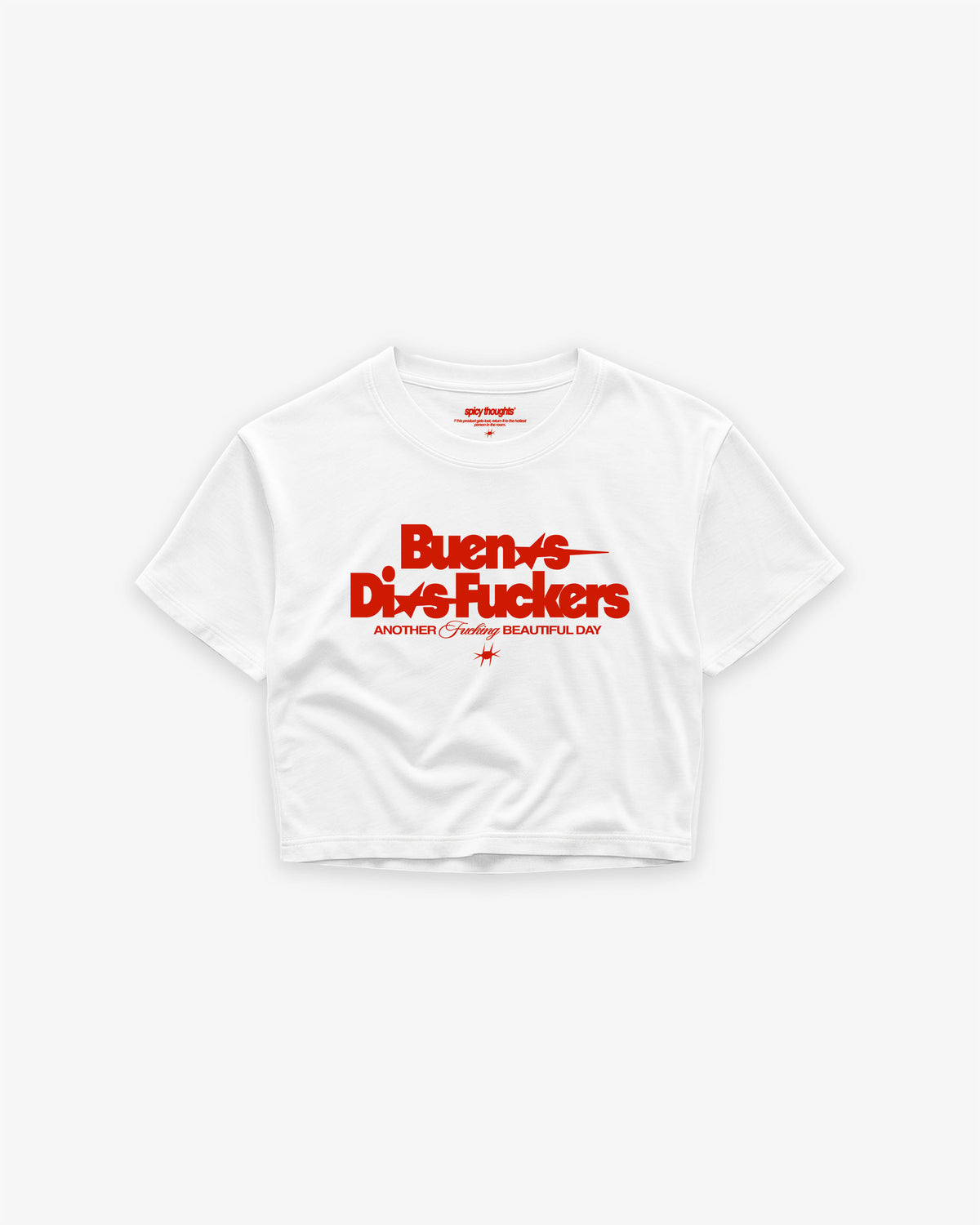 Cropped Tee - Buenos Dias Fuckers