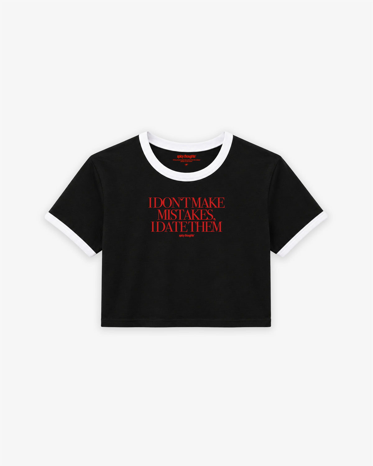 Cropped Tee Two Tone - I Don’t Make Mistakes