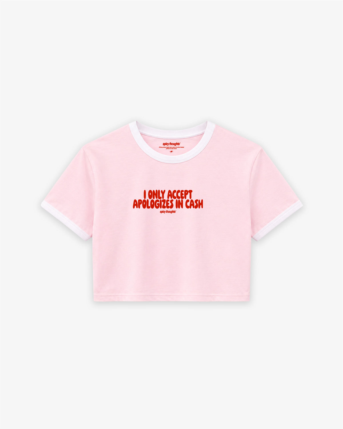 Cropped Tee Two Tone - I Only Accept Apologies In Cash