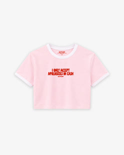 Cropped Tee Two Tone - I Only Accept Apologies In Cash