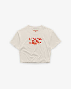Cropped Tee - Eating P*ssy Cures Depression