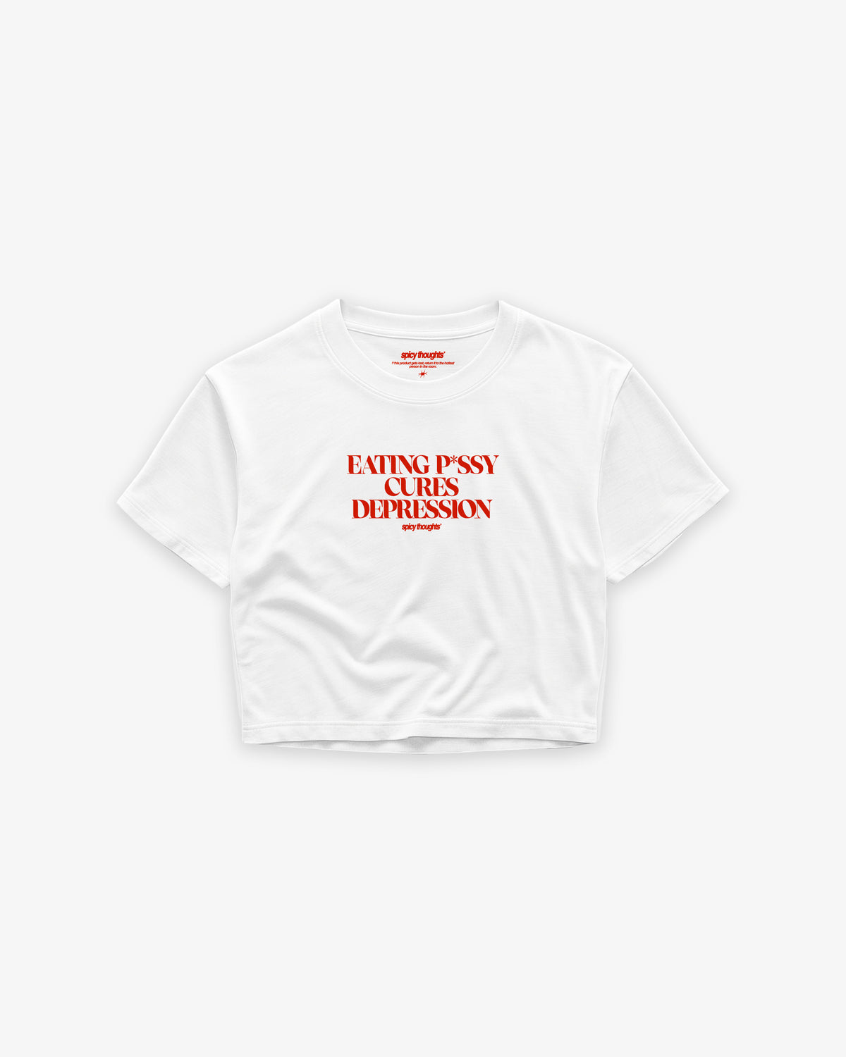 Cropped Tee - Eating P*ssy Cures Depression