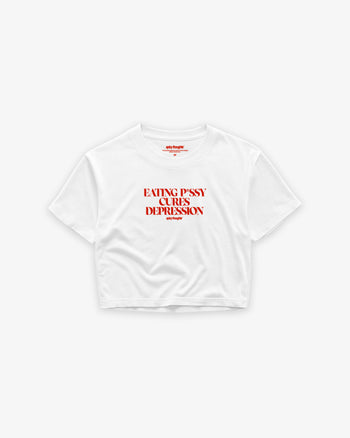 Cropped Tee - Eating P*ssy Cures Depression