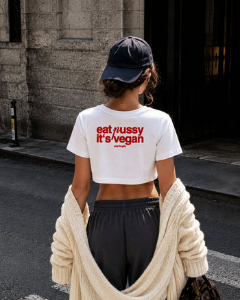 Cropped Tee - Eat Pussy It’s Vegan