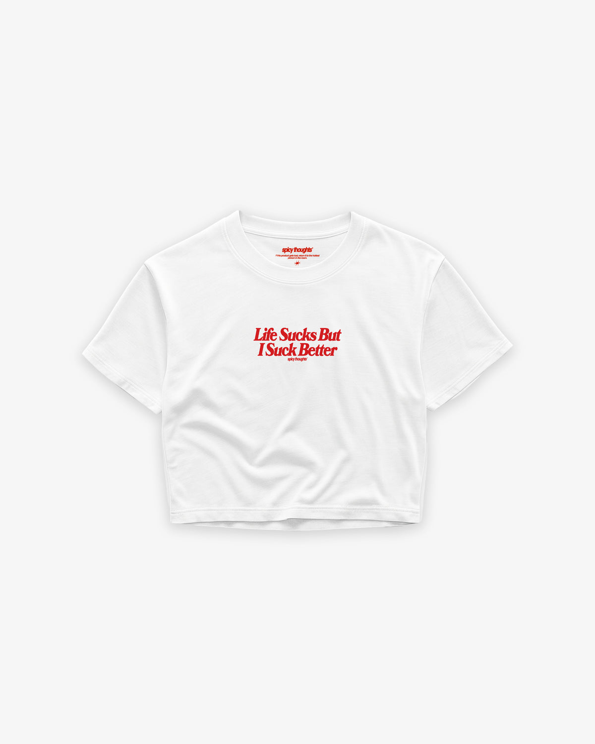 Cropped Tee - Life Sucks But I Suck Better
