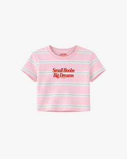 Cropped Tee Stripe - Small Boobs Big Dreams