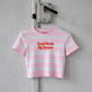 Cropped Tee Stripe - Small Boobs Big Dreams
