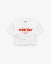 Cropped Tee - Can You See The Fuck You In My Smile