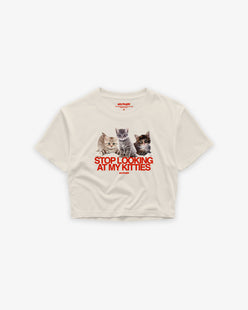 Cropped Tee - Stop Looking At My Kitties