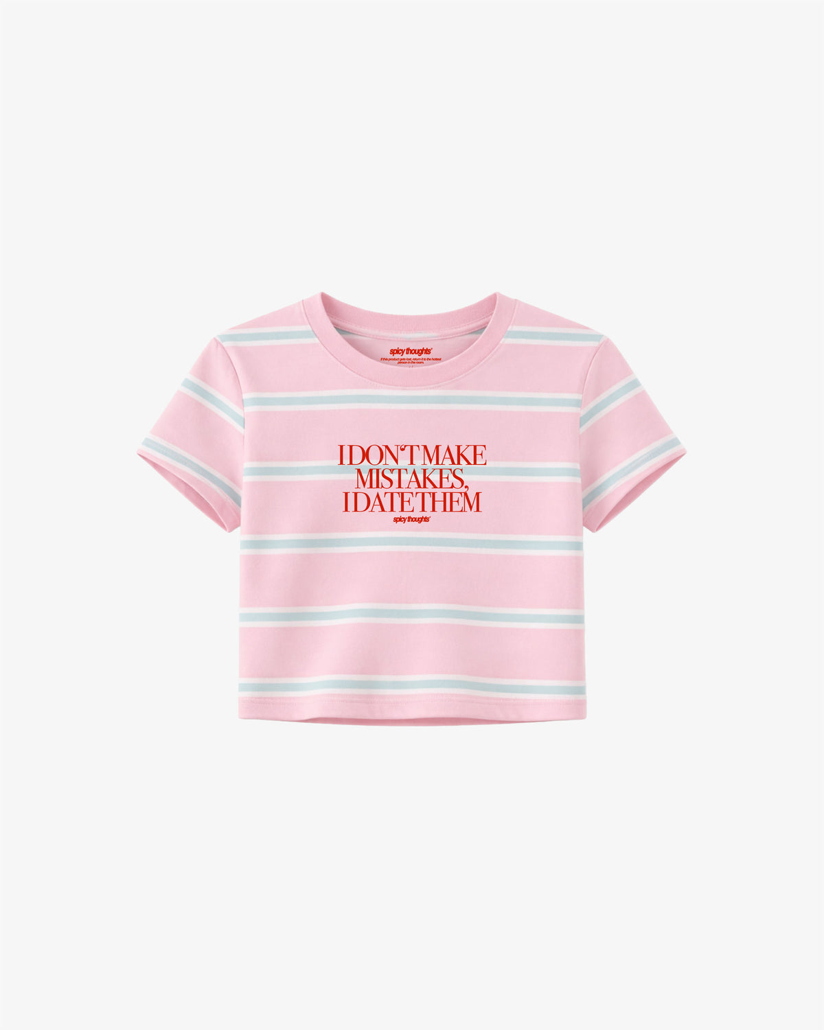 Cropped Tee Stripe - I Don’t Make Mistakes