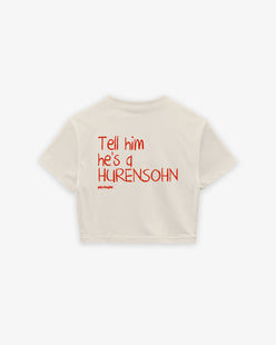 Cropped Tee - Tell Him He’s A Hurensohn
