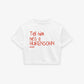 Cropped Tee - Tell Him He’s A Hurensohn