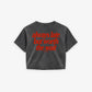Cropped Tee - Always Late