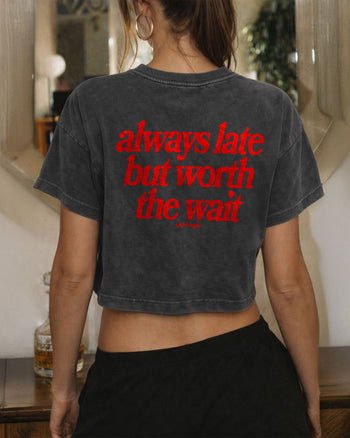 Oversize Cropped Tee - Always Late