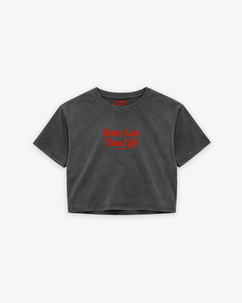 Oversize Cropped Tee - Better Late Than Ugly