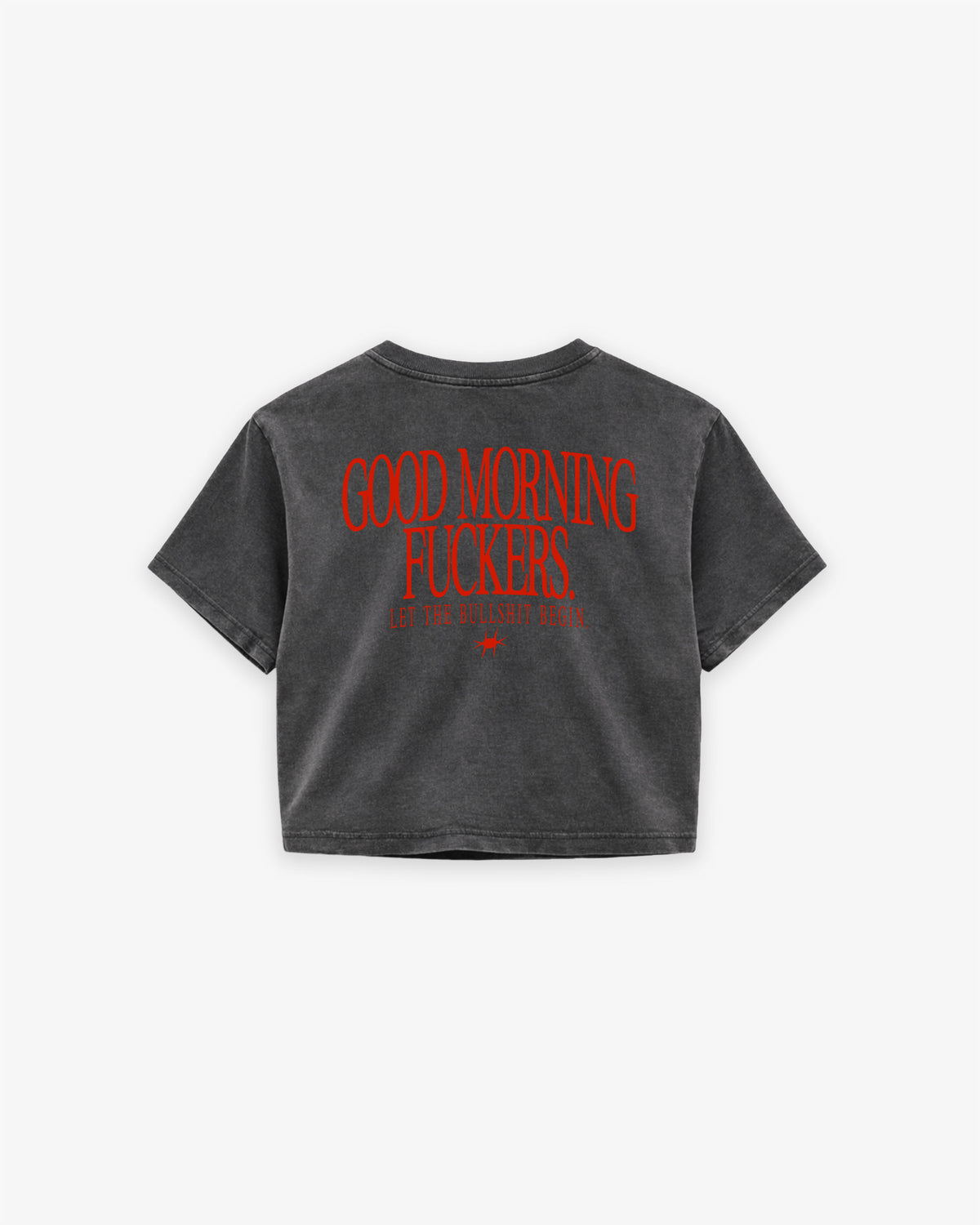 Cropped Tee - Good Morning Fuckers