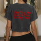 Cropped Tee - Make Your Own Money & Marry Someone Funny