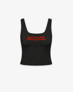 Cropped Top - Be your own daddy. Make your own sugar.