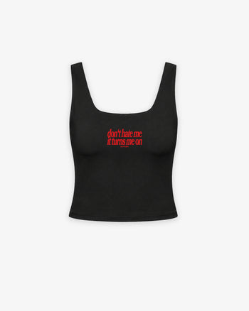 Cropped Top - Don’t Hate Me, It Turns Me On