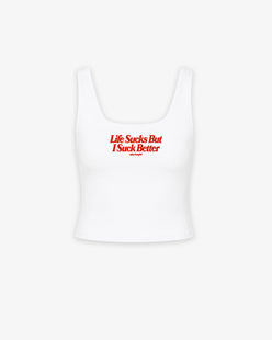 Cropped Top - Life Sucks But I Suck Better