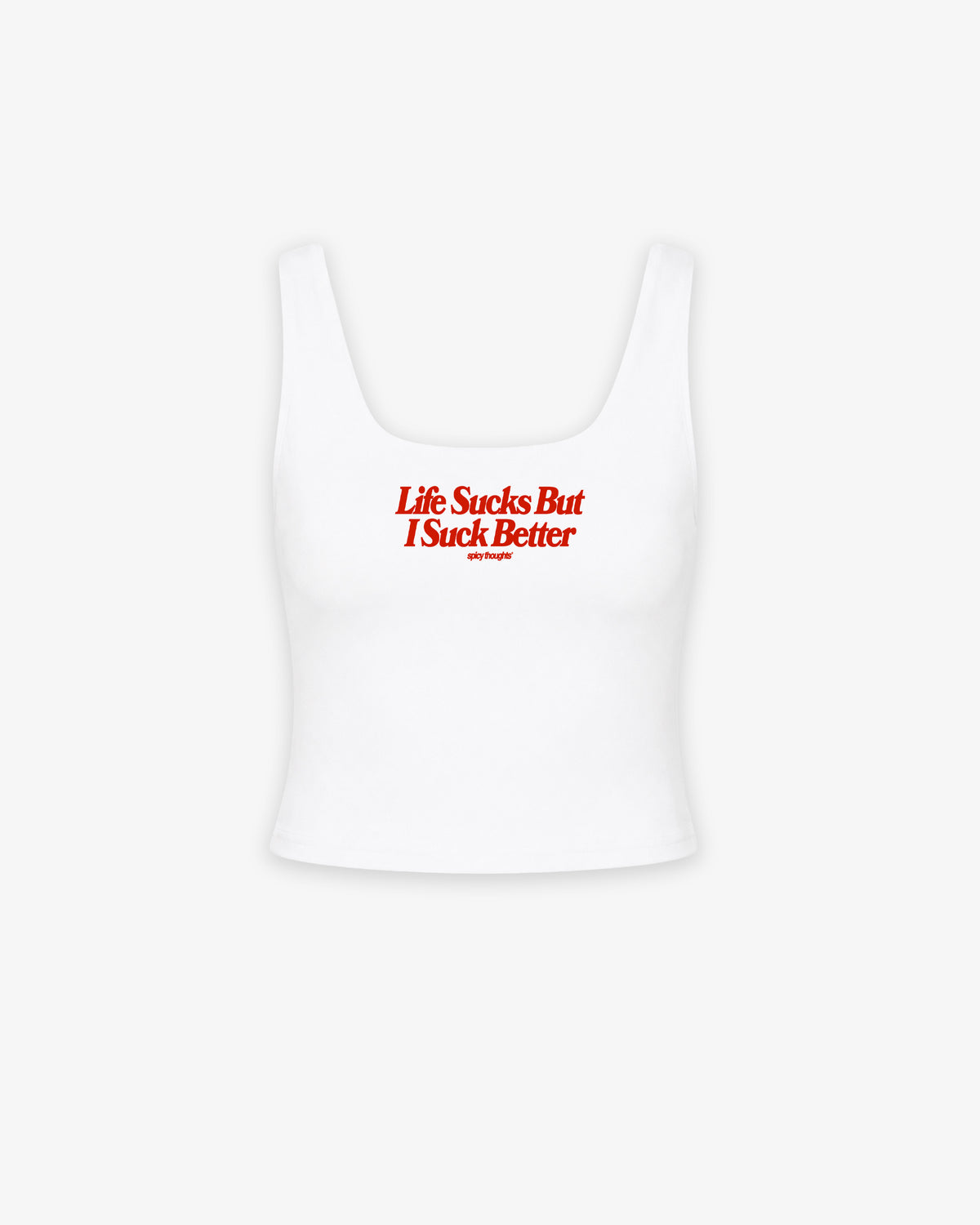 Cropped Top - Life Sucks But I Suck Better